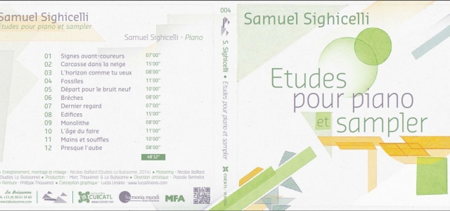 Samuel Sighicelli : “Etudes pour piano et sampler” Sortie 2015